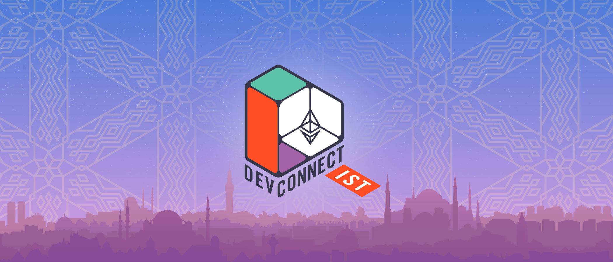 Devconnect is back! See you this year in Istanbul.